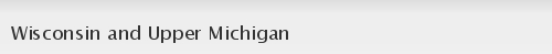 Wisconsin and Upper Michigan